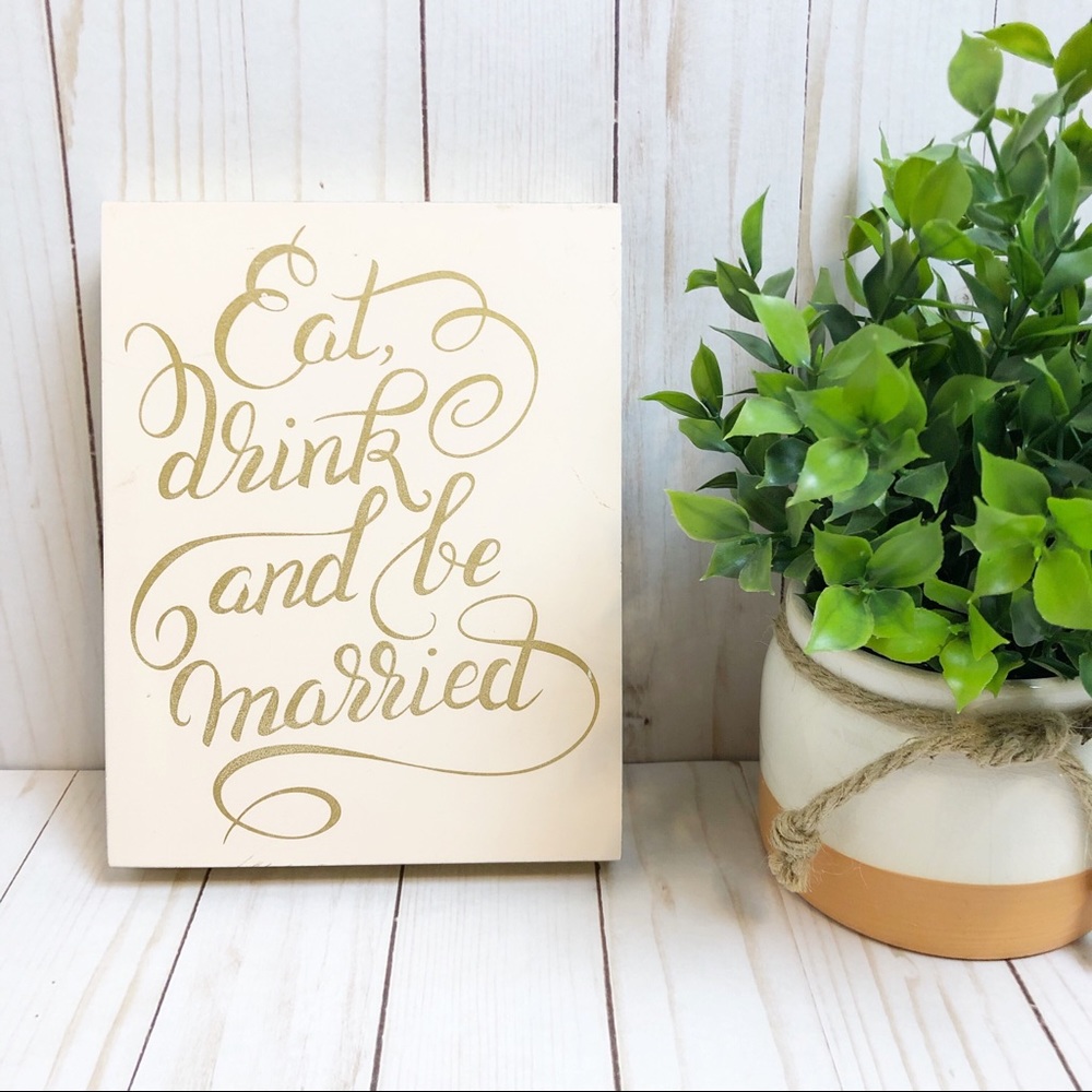 Wooden Eat Drink & Be Married wedding anniversary